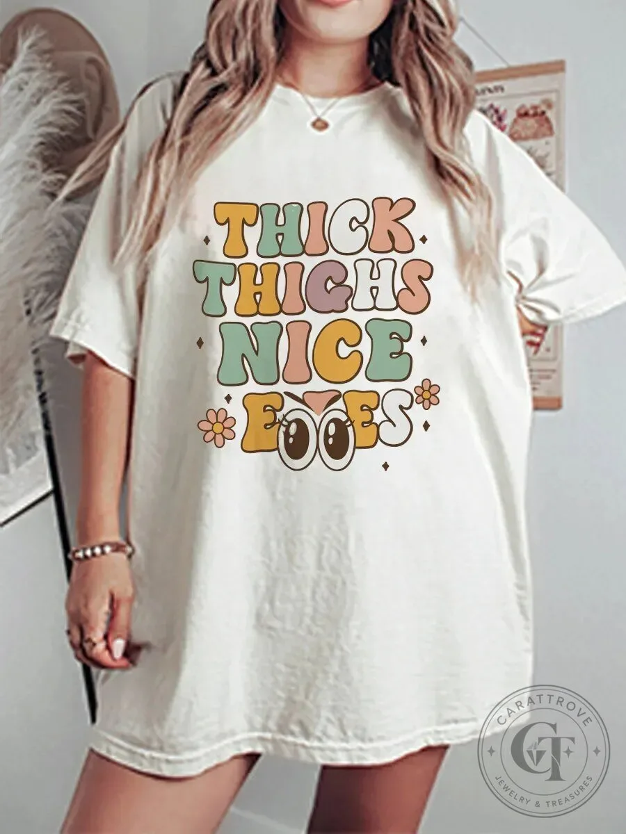 Thick Thighs Nice Eyes Retro Graphic T-Shirt